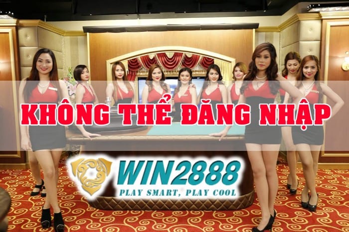 Nhiều người chơi không thể đăng nhập vào Win2888